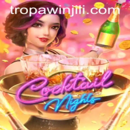 Unveiling CocktailNights: A Dive into the Enthralling World of TROPA Jili